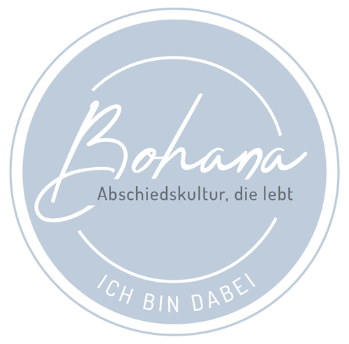 Bohana - Abschiedskultur, die lebt <br> Ich bin Partnerin im Bohana Netzwerk